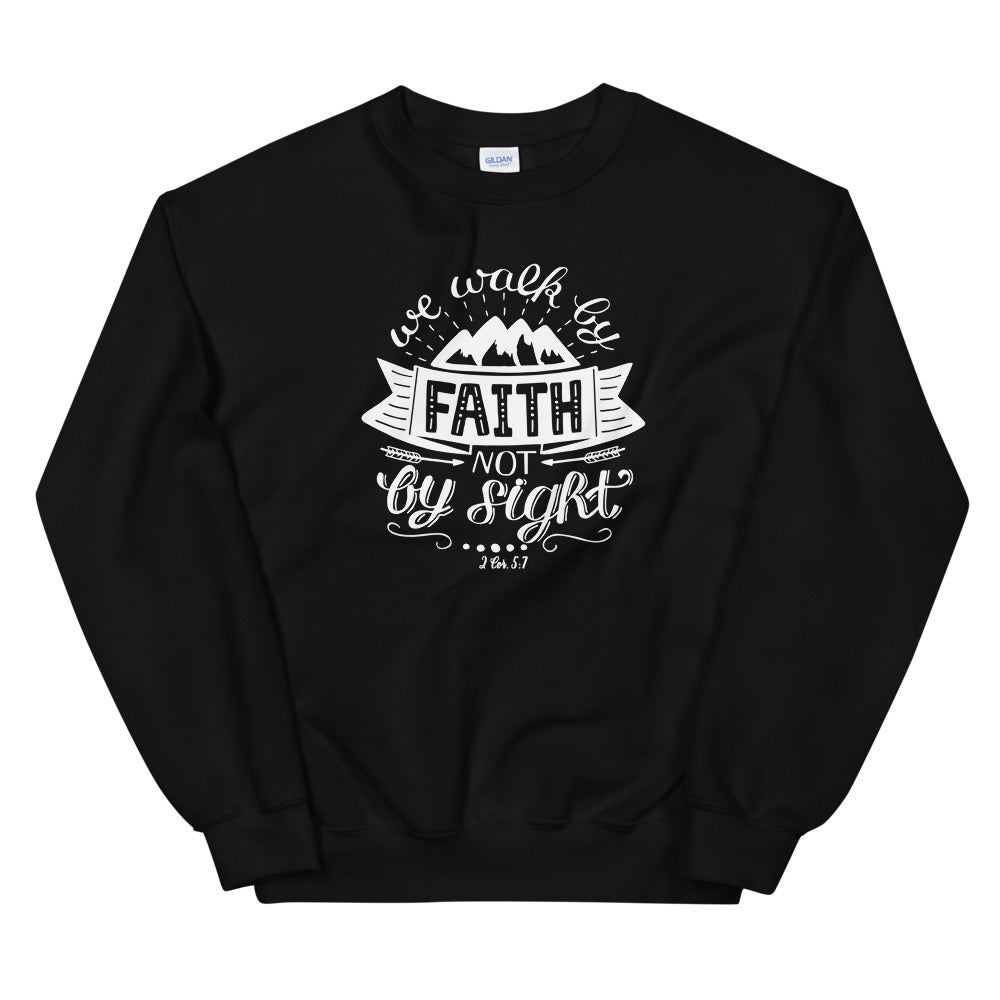 Walk By Faith - Women’s Sweatshirt - Trini-T Ministries