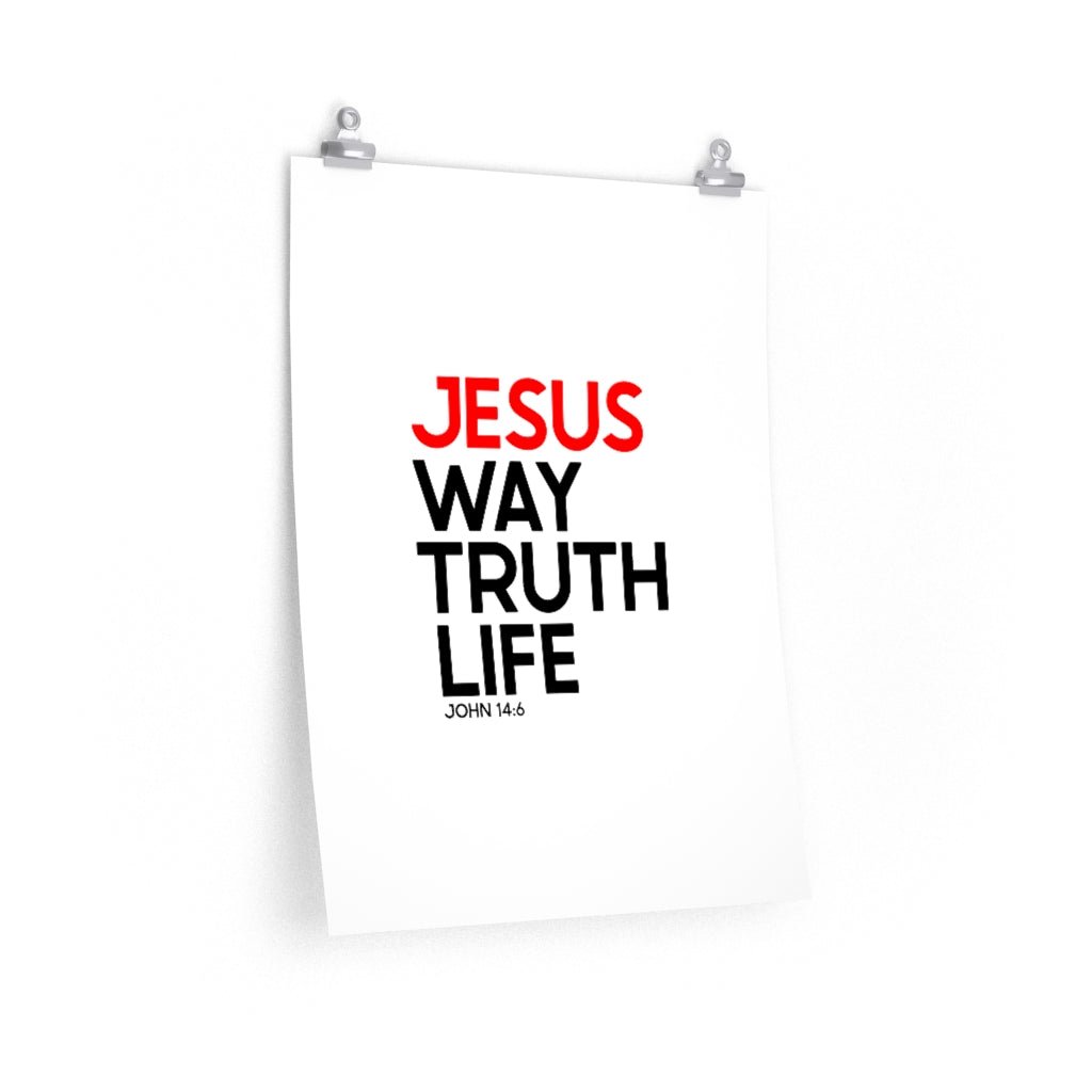 Way Truth Life - Poster -  18″ × 24″ / CG matt, 9'' × 11'' / CG matt, 11″ × 14″ / CG matt, 12″ × 18″ / CG matt, 16″ × 20″ / CG matt -  Trini-T Ministries