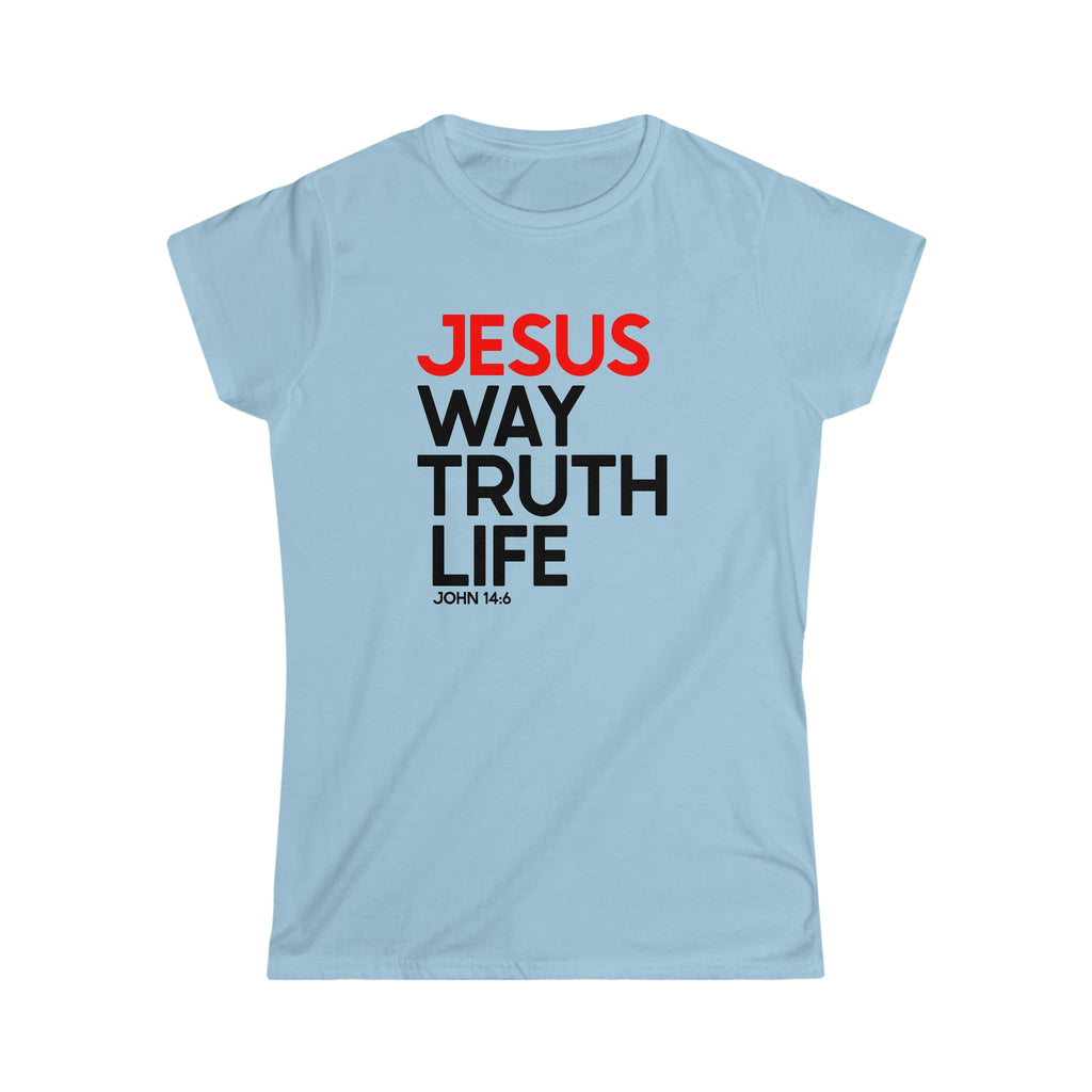 Way Truth Life - Women's T - Trini-T Ministries