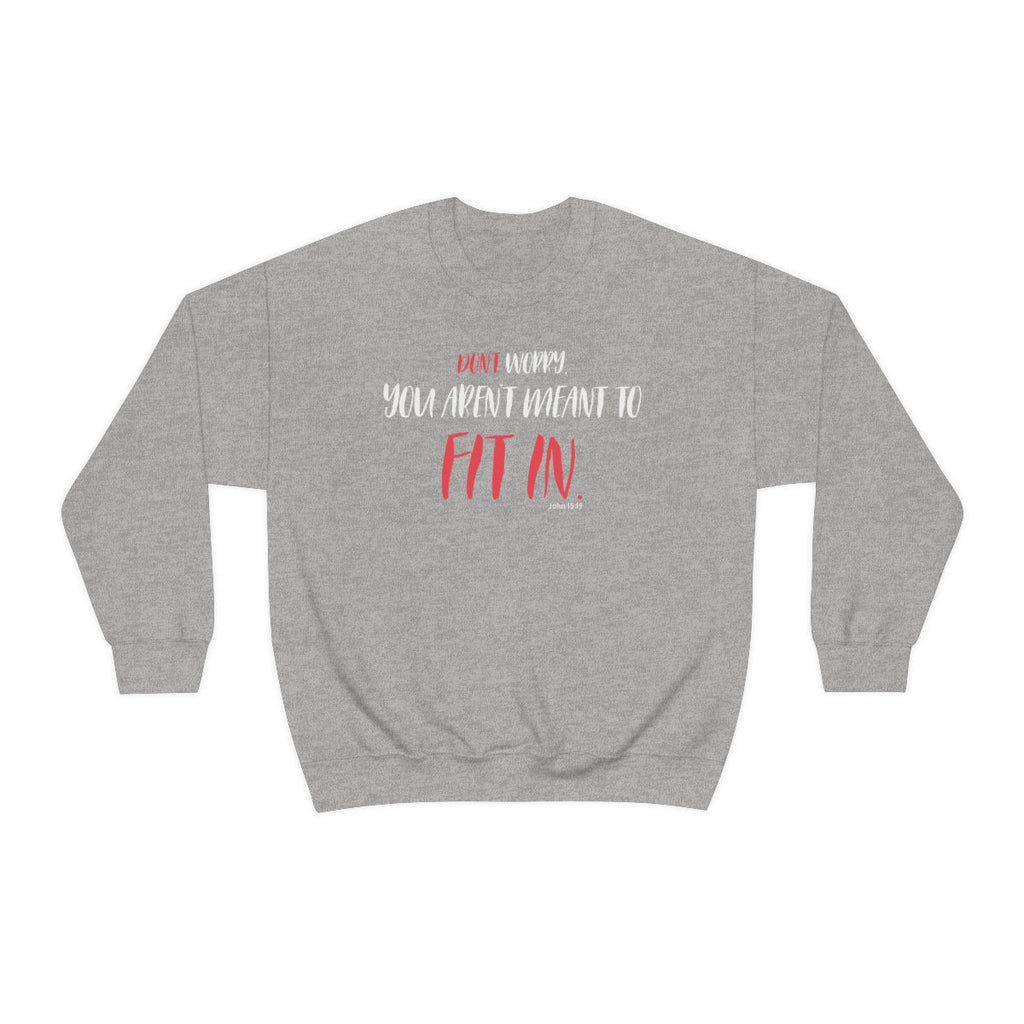 You Aren't Meant To - Sweatshirt - Trini-T Ministries